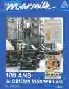 n° 173/174 (1er semestre 1995) - 100 ans de cinéma marseillais